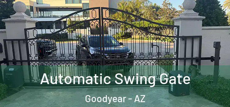 Automatic Swing Gate Goodyear - AZ