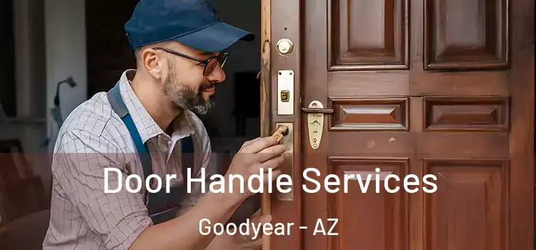  Door Handle Services Goodyear - AZ