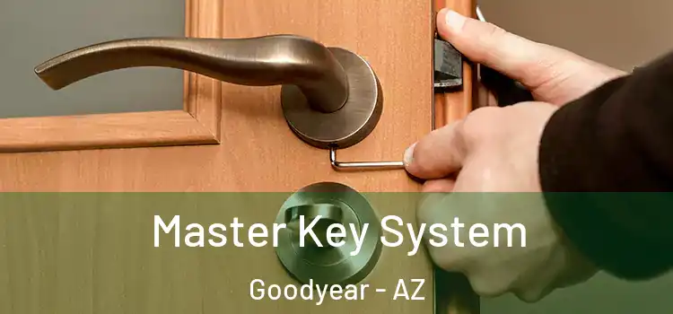 Master Key System Goodyear - AZ